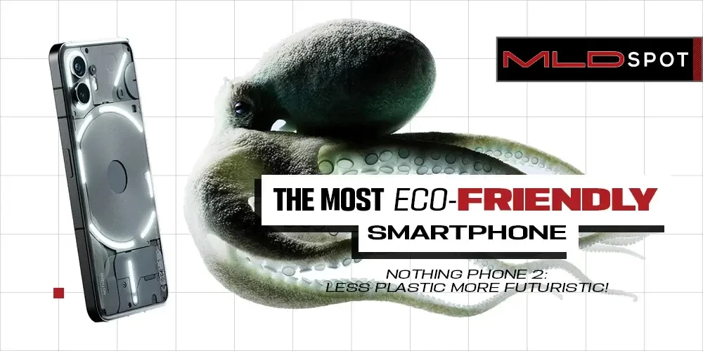 Kupas Tuntas Nothing Phone 2, Si Smartphone Ramah Lingkungan